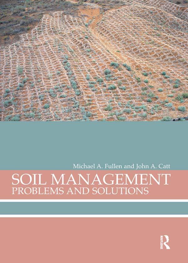 Soil Management by John A Catt, Michael A Fullen