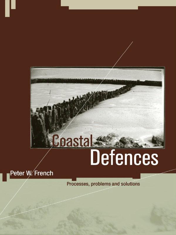 Coastal Defences by Peter W. French