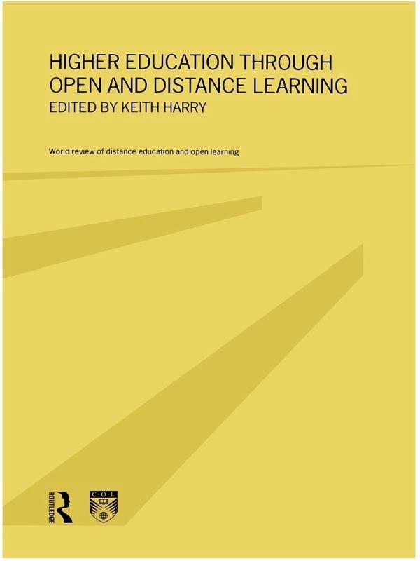 Higher Education Through Open and Distance Learning by Keith Harry