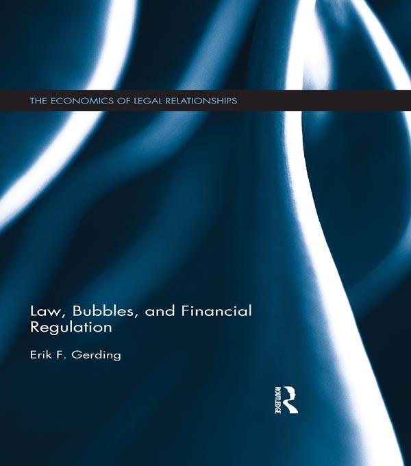 Law, Bubbles, and Financial Regulation by Erik F. Gerding