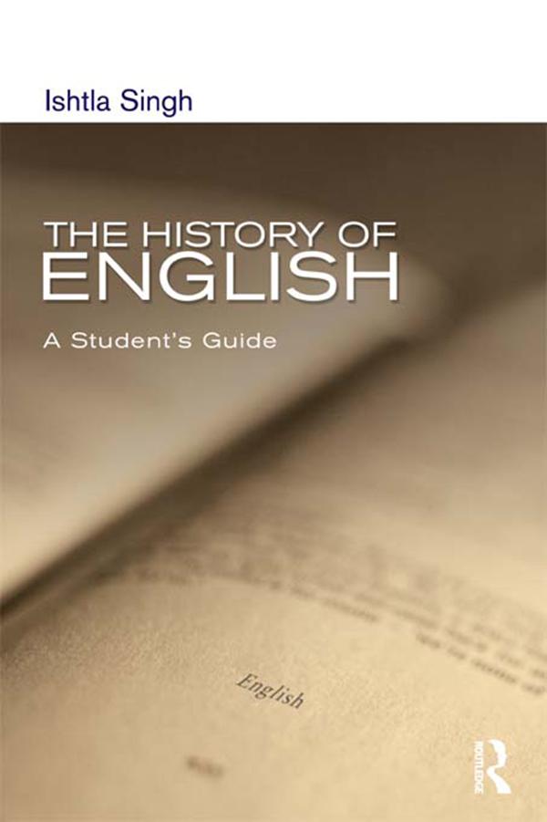 The History of English by Ishtia Singh