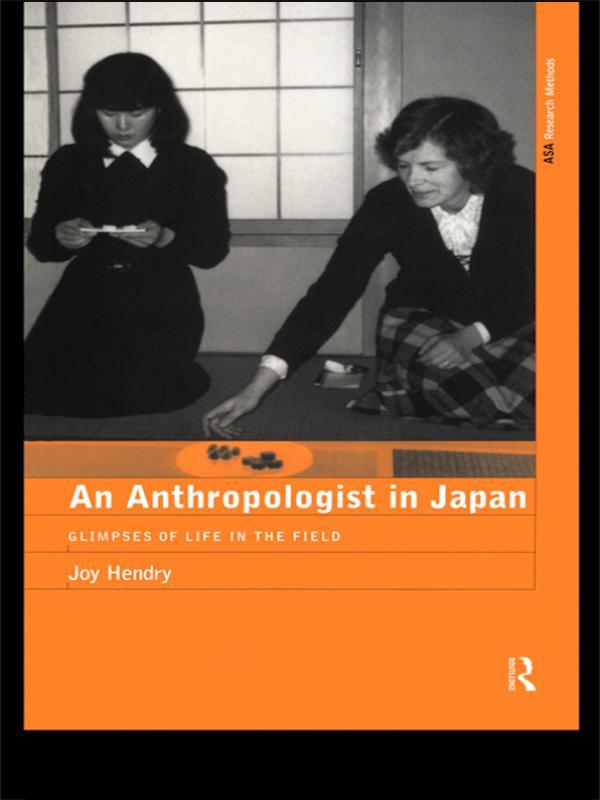 An Anthropologist in Japan by Joy Hendry