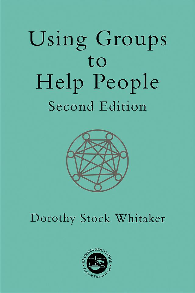 Using Groups to Help People by Dorothy Stock Whitaker