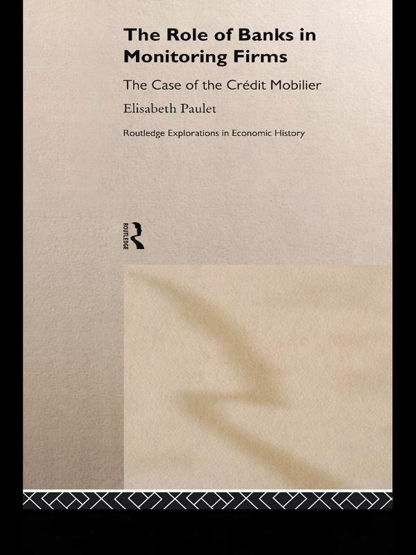 The Role of Banks in Monitoring Firms by Elisabeth Paulet