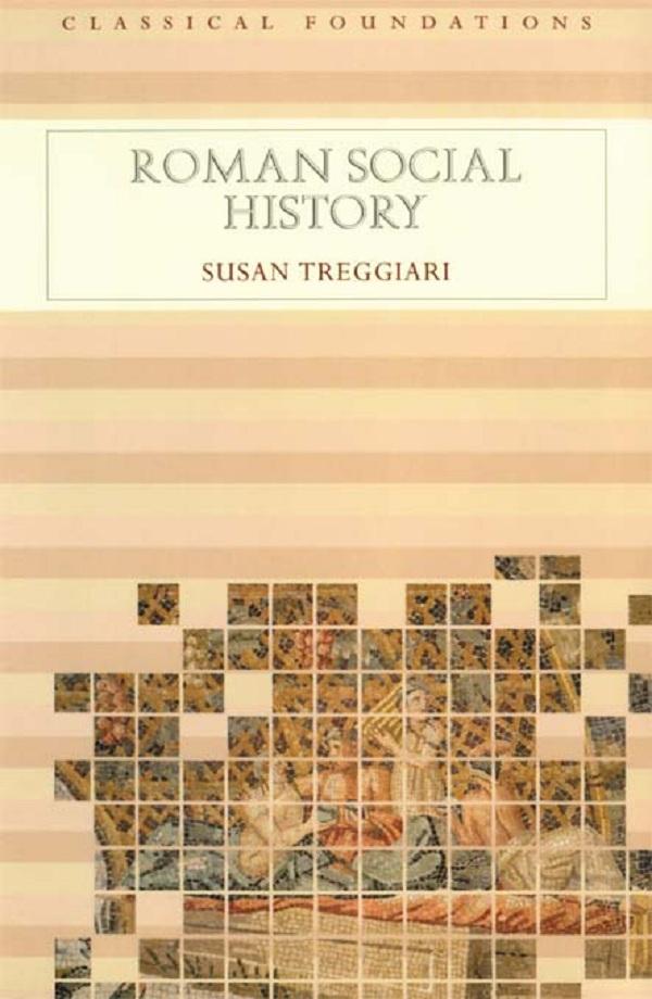 Roman Social History by Susan Treggiari