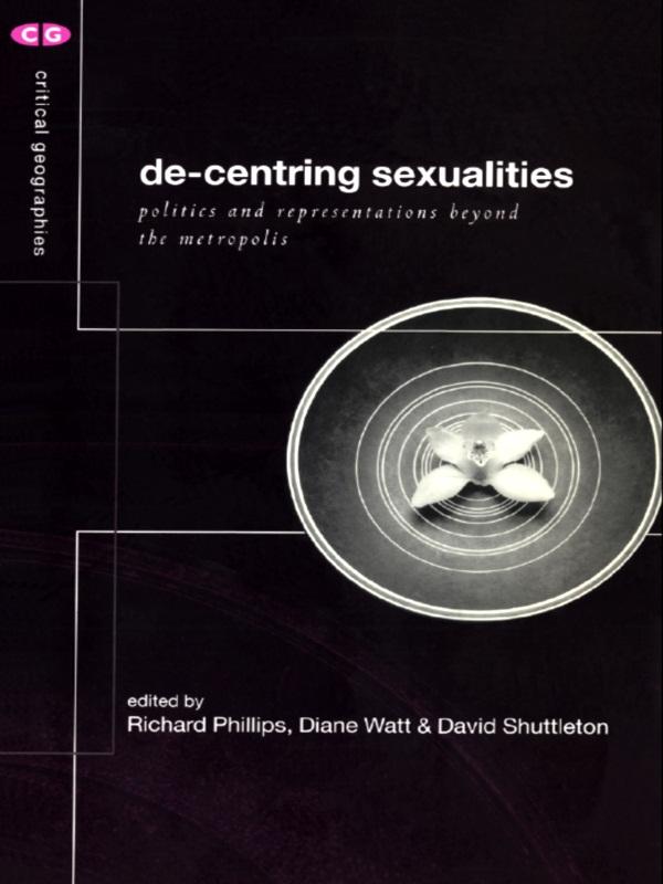 De-Centering Sexualities by David Shuttleton, Diane Watt, Richard Phillips