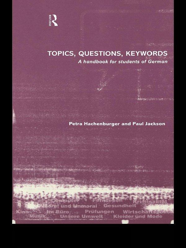 Topics, Questions, Key Words by Paul Jackson, Petra Hachenburger