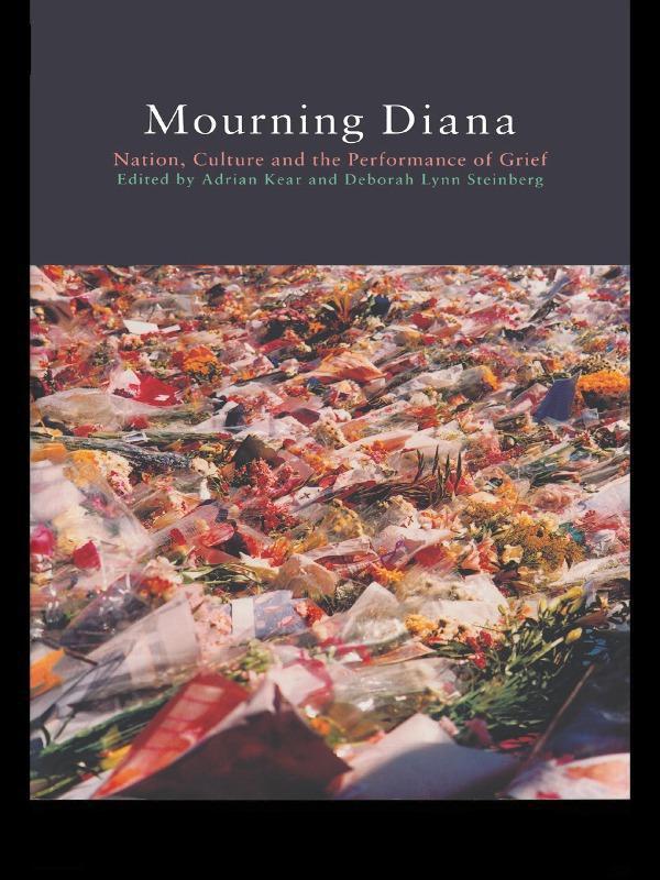 Mourning Diana by Adrian Kear, Deborah Lynn Steinberg