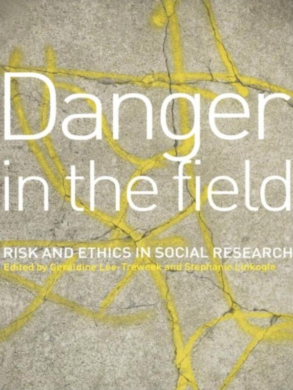 Danger in the Field by Geraldine Lee-Treweek, Stephanie Linkogle