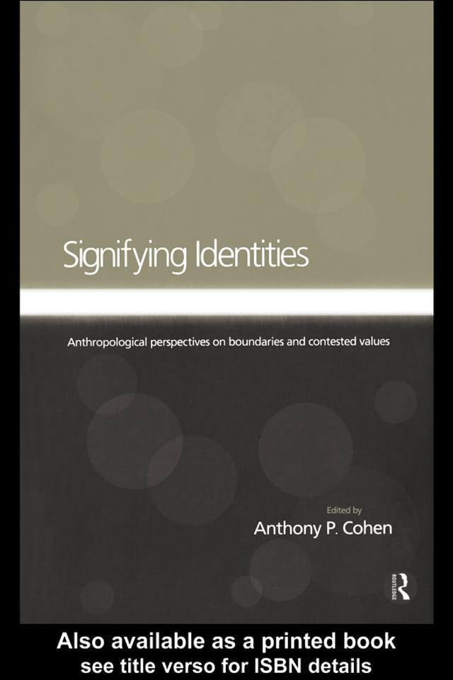 Signifying Identities by Anthony Cohen