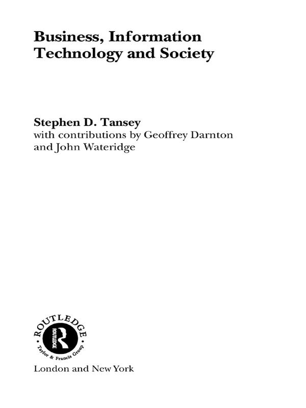 Business, Information Technology and Society by Stephen D. Tansey