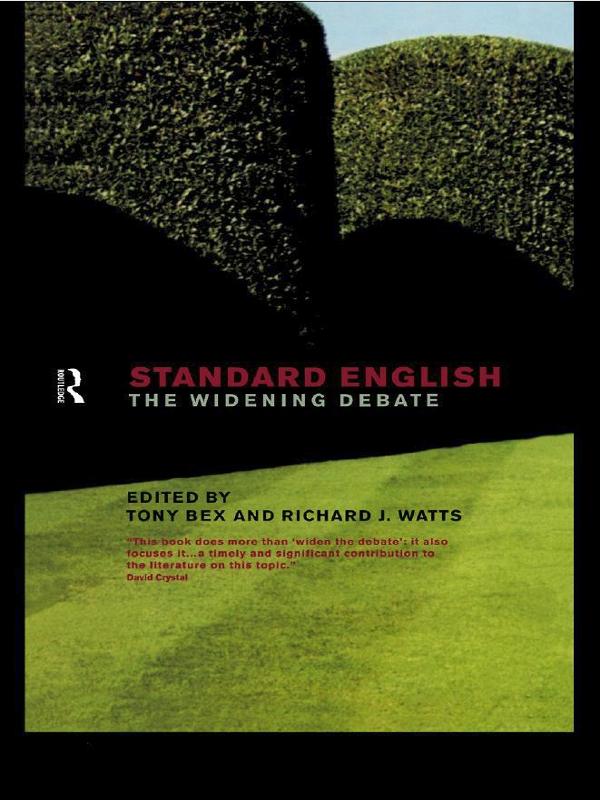 Standard English by Richard J. Watts, Tony Bex