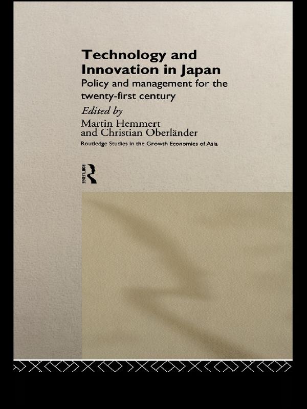 Technology and Innovation in Japan by Christian Oberländer, Martin Hemmert