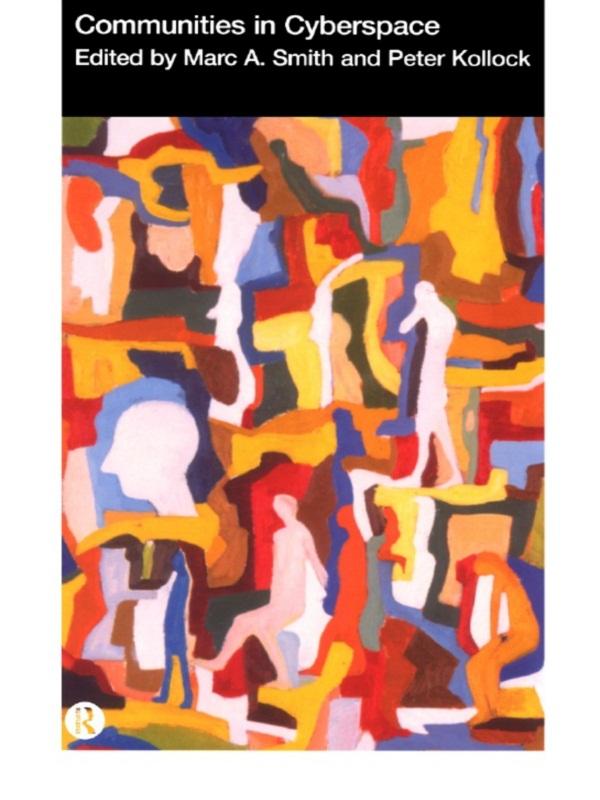 Communities in Cyberspace by Marc Smith, Peter Kollock