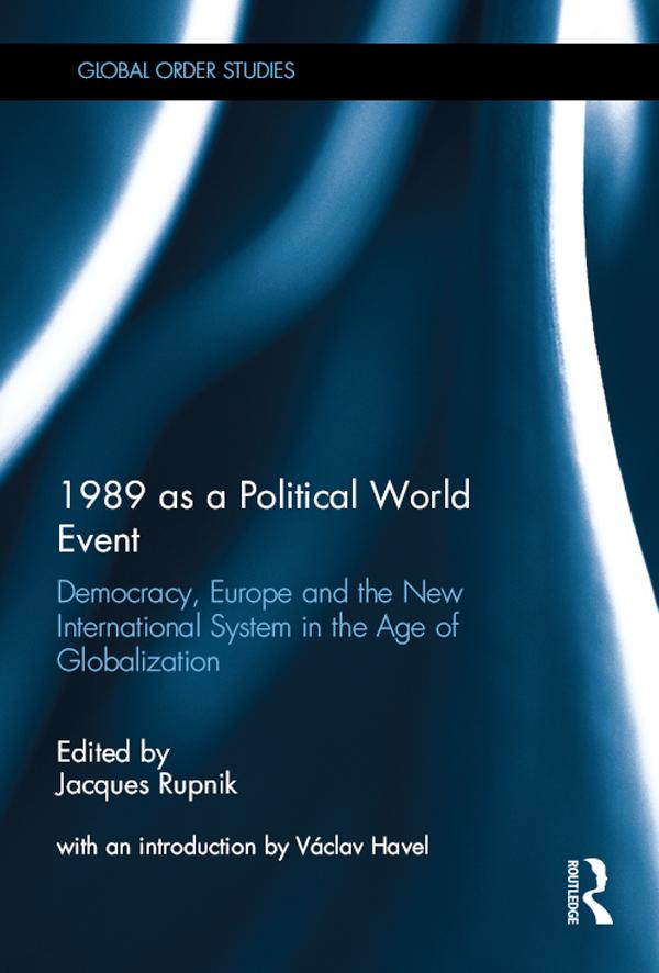 1989 as a Political World Event by Jacques Rupnik