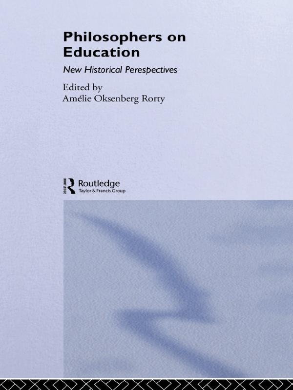 Philosophers on Education by Amelie Rorty