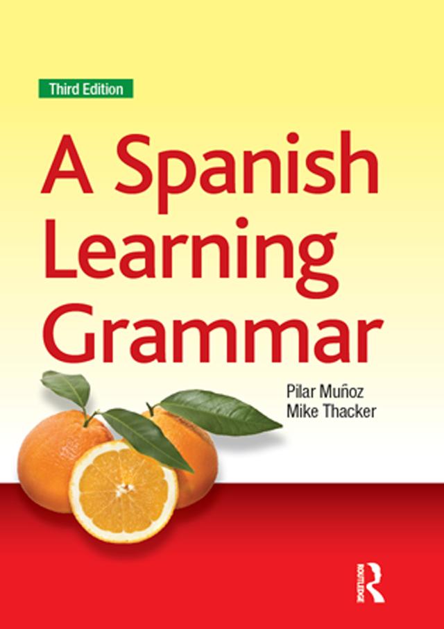 A Spanish Learning Grammar by Mike Thacker, Pilar Munoz