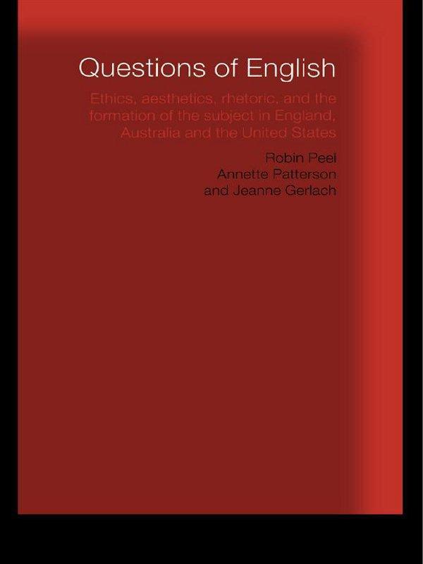Questions of English by Annette Patterson, Jeanne Gerlach, Robin Peel