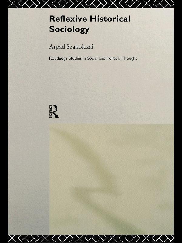Reflexive Historical Sociology