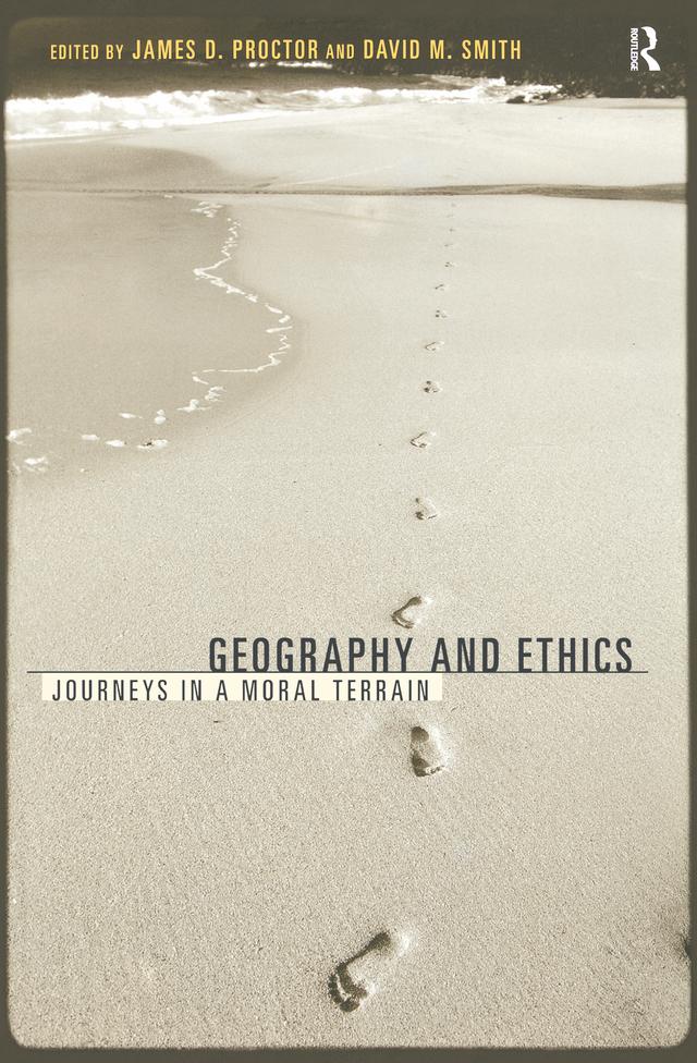 Geography and Ethics by David M. Smith, James D. Proctor