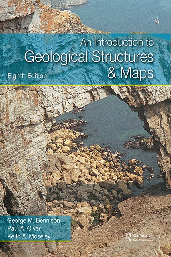 An Introduction to Geological Structures and Maps by George M Bennison, Keith A Moseley, Paul A Olver