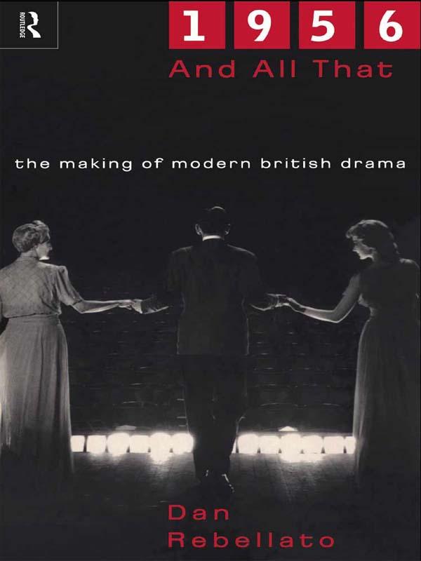 1956 and All That by Dan Rebellato
