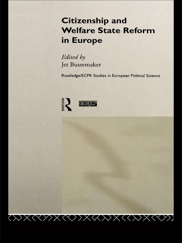 Citizenship and Welfare State Reform in Europe by Jet Bussemaker