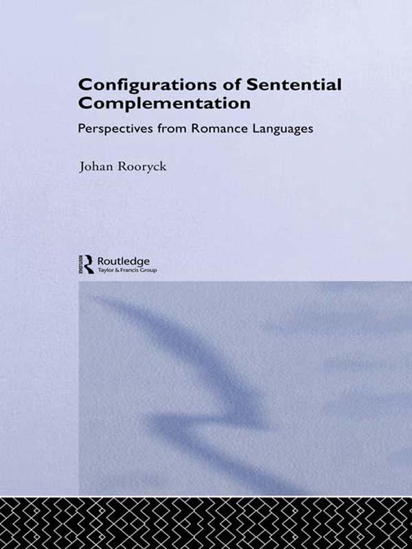 Configurations of Sentential Complementation by Johan Rooryck