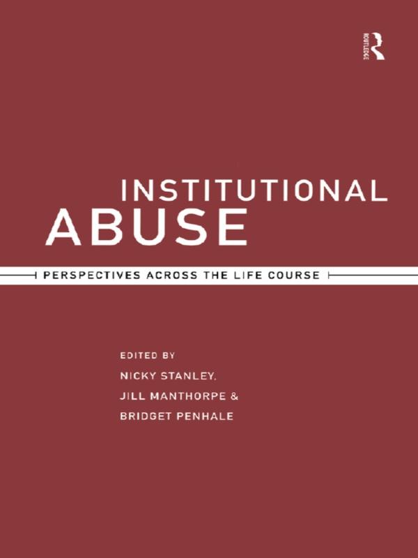 Institutional Abuse by Bridget Penhale, Jill Manthorpe, Nicky Stanley