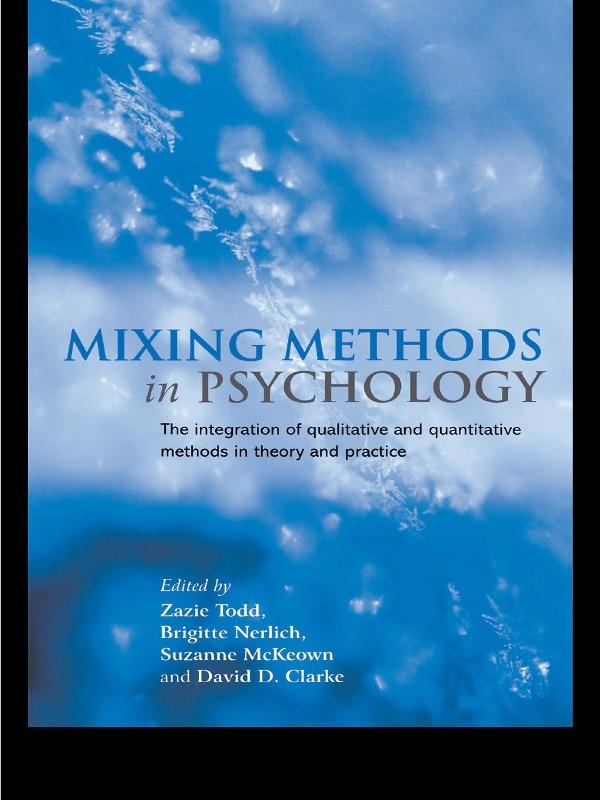 Mixing Methods in Psychology by Brigitte Nerlich, David D. Clarke, Suzanne McKeown, Zazie Todd