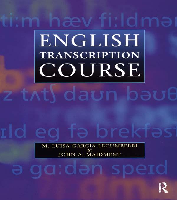 English Transcription Course by J. A. Maidment, Maria Lecumberri