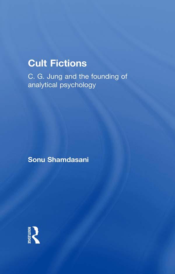 Cult Fictions by Sonu Shamdasani