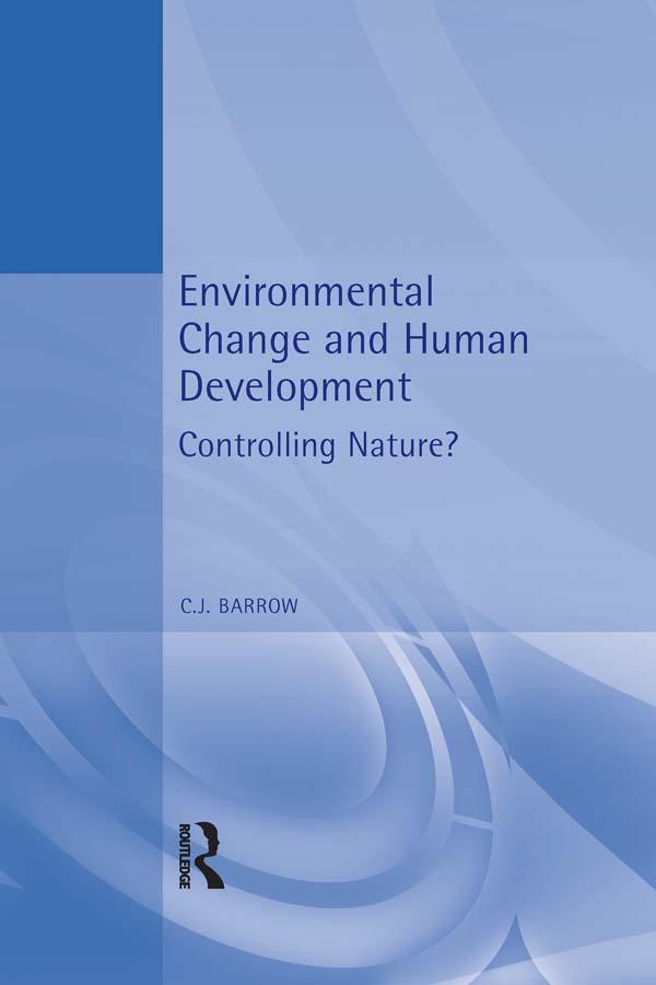 Environmental Change and Human Development by Chris Barrow