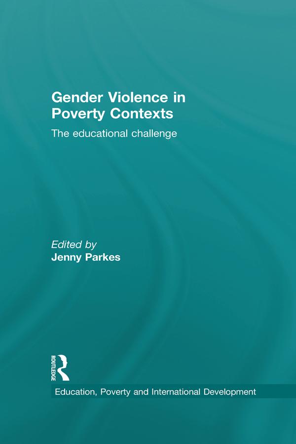 Gender Violence in Poverty Contexts by Jenny Parkes