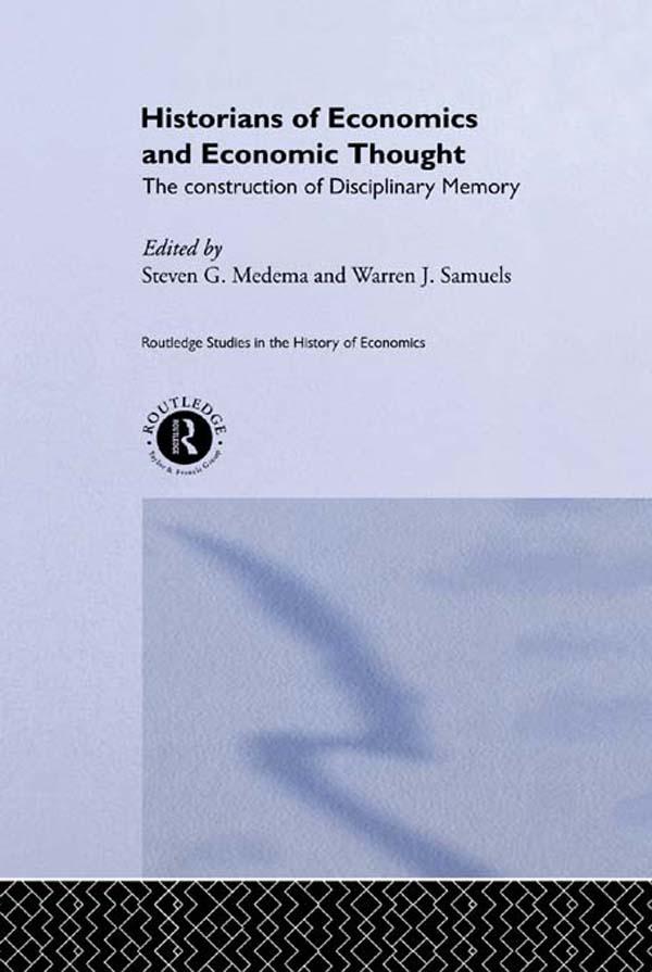 Historians of Economics and Economic Thought by Steven G Medema, Warren J. Samuels