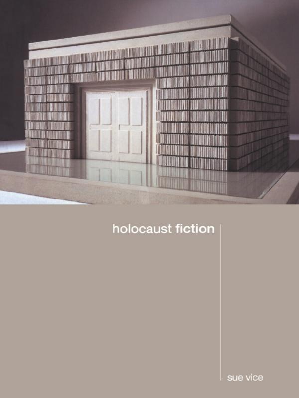 Holocaust Fiction by Sue Vice