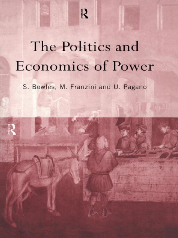 The Politics and Economics of Power