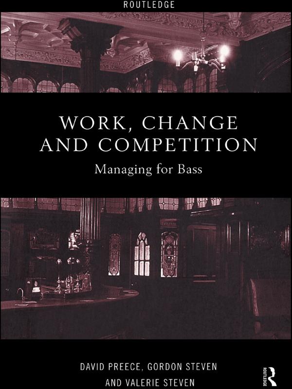 Work, Change and Competition by David Preece, Gordon Steven, Valerie Steven