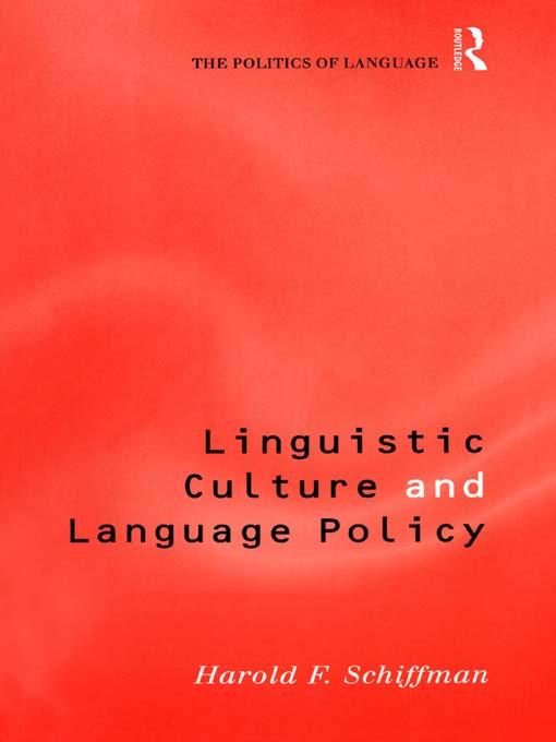 Linguistic Culture and Language Policy by Harold Schiffman