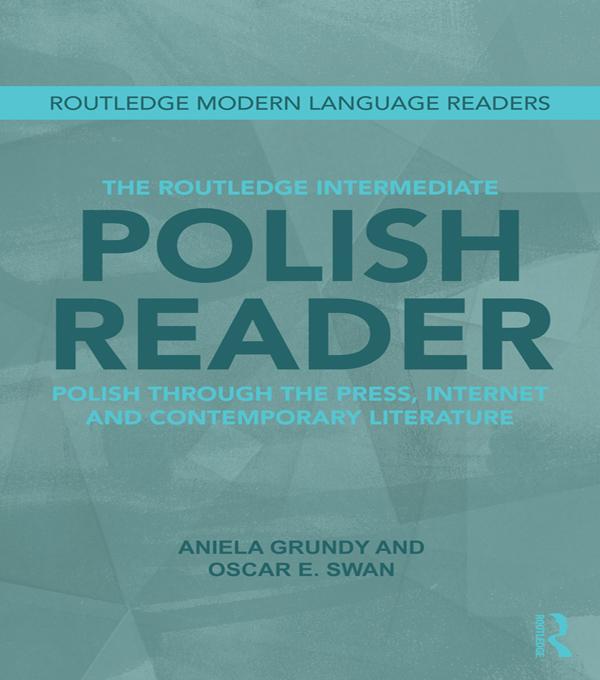 The Routledge Intermediate Polish Reader by Aniela Grundy, Oscar Swan