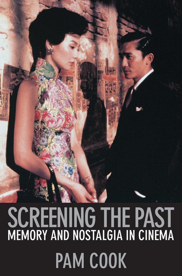 Screening the Past by Pam Cook