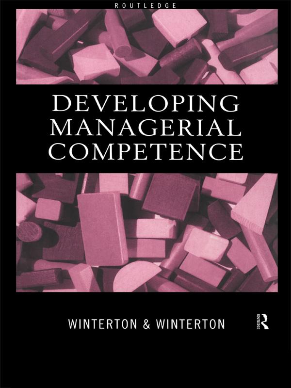 Developing Managerial Competence by Jonathan Winterton, Ruth Winterton