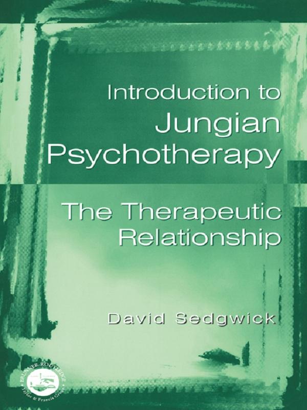 Introduction to Jungian Psychotherapy by David Sedgwick