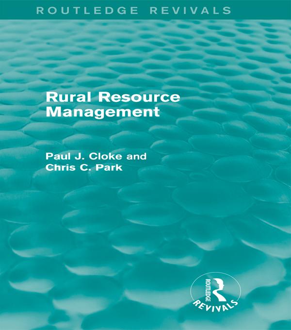 Rural Resource Management (Routledge Revivals) by Chris C. Park, Paul Cloke