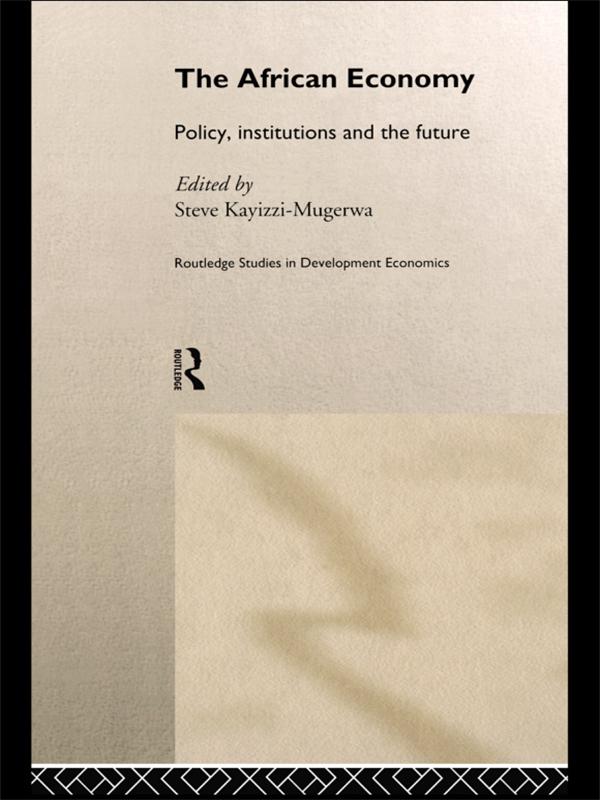 The African Economy by Steve Kayizzi-Mugerwa