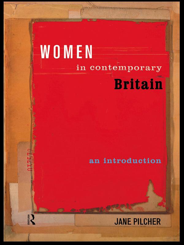 Women in Contemporary Britain by Jane Pilcher