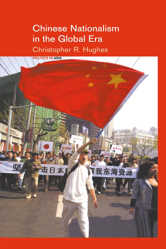Chinese Nationalism in the Global Era by Christopher R. Hughes