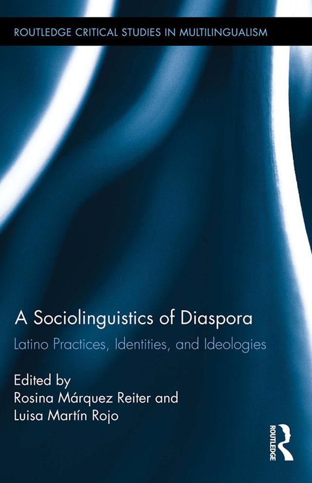 A Sociolinguistics of Diaspora by Luisa Martín Rojo, Rosina Márquez Reiter