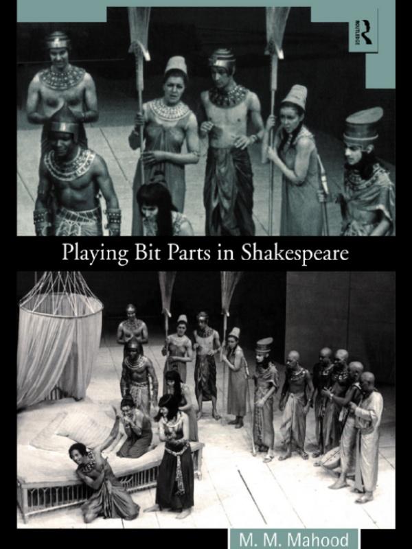 Playing Bit Parts in Shakespeare by M.M. Mahood