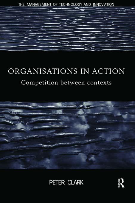 Organizations in Action by Peter Clark